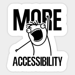 MORE ACCESSIBILITY Sticker
